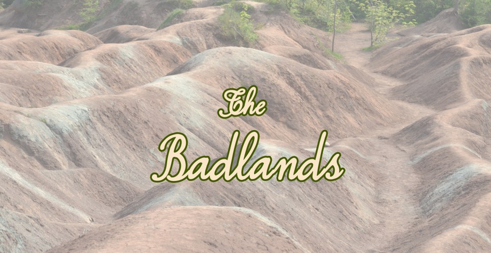 The Badlands